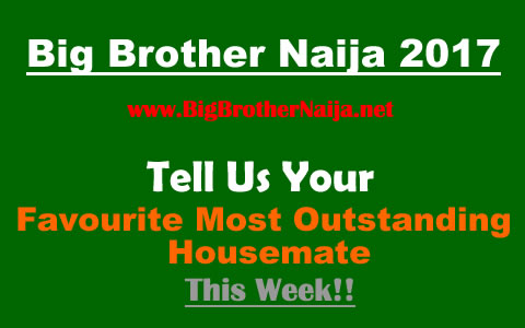 Week 4 Most Outstanding Big Brother Naija 2017 Housemate