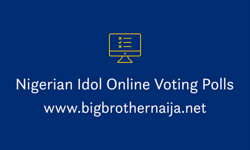 Nigerian Idol Online Voting Polls